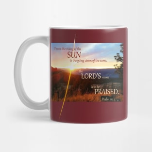 Psalm 113:3 Bible Verse Sunset Sunrise Christian Sunbeam Rising Setting Sun Mug